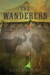 The Wanderers - Kate Ormand