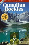 Canadian Rockies Super Guide - Graeme Pole