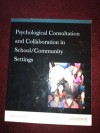 Psychological Consultation and Collaboration in School/Community Settings - A. Michael Dougherty