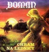 Doman 04: Chram na Lednicy - Andrzej Olaf Nowakowski, Janusz Florkiewicz, Jerzy Kurczak