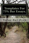 Templates for 75% Bar Essays.: Create 75% Bar Essays Even on the Fly. - Value Bar