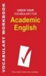 Check Your Vocabulary For English For Academic Purposes - David Porter