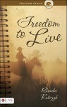 Freedom to Live - Rhonda Kulczyk