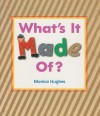 What's It Made Of? - Monica Hughes