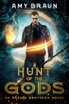 Hunt of the Gods (Areios Brothers #2) - Amy Braun