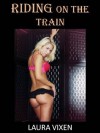 RIDING On The Train - Laura Vixen