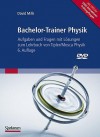 Bachelor-Trainer Physik: Aufgaben Und Fragen Mit Lasungen Zum Lehrbuch Von Tipler/Mosca Physik [With DVD] - David Mills, Michael Zillgitt, Michael Basler