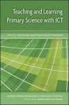 Teaching and Learning Primary Science with Ict - Paul Warwick