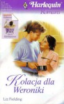 Kolacja dla Weroniki - Liz Fielding