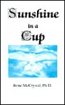 Sunshine in a Cup - Irene McCrystal