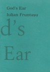 God's Ear - Iulian Fruntaşu