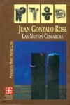 Las Nuevas Comarcas - Juan Gonzalo Rose