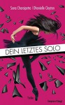 Dein letztes Solo: Thriller - Sona Charaipotra, Dhonielle Clayton, Stefanie Zeller