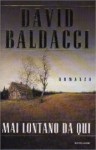 Mai lontano da qui - David Baldacci