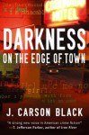 Darkness on the Edge of Town (Laura Cardinal #1) - J. Carson Black