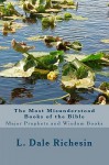 The Most Misunderstood Books of the Bible - L. Dale Richesin