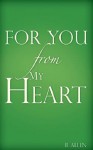 For You-From My Heart - B. Allen