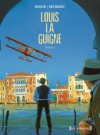 Louis La Guigne, Intégrale: Épisode 1 - Frank Giroud, Jean-Paul Dethorey