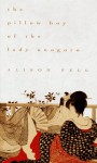 The Pillow Boy of the Lady Onogoro - Alison Fell