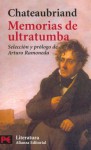 Memorias De Ultratumba (El Libro De Bolsillo) - François-René de Chateaubriand