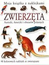 Zwierzęta Australii, Ameryki i obszarów polarnych. Moja książka z naklejkami - Joanna Gaca (tłum.)