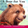 A Bear For You (My First Reader) - Kirsten Hall, Iole Rosa