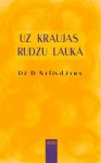 Uz kraujas rudzu laukā - Anna Bauga, J.D. Salinger, Džeroms Deivids Selindžers