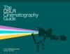 The DSLR Cinematography Guide - Ryan Koo