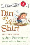 Dirt on My Shirt: Selected Poems - Jeff Foxworthy, Steve Björkman