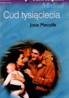 Cud tysiąclecia - Josie Metcalfe