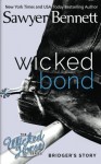 Wicked Bond (Wicked Horse) (Volume 5) - Sawyer Bennett