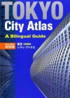 Tokyo City Atlas: A Bilingual Guide - Kodansha International, Atsushi Umeda