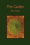 This Garden - Dan Lewis