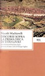 Discorsi sopra la prima Deca di Tito Livio - Niccolò Machiavelli, Gennaro Sasso