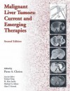 Malignant Liver Tumors: Current and Emerging Therapies - H. Kim Lyerly