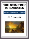 The Whisperer in the Darkness - H.P. Lovecraft