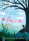 Anna: One Love, Two Stories - Amanda Prowse