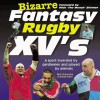 Bizarre Fantasy Rugby Xv's (Bizarre Fantasy Teams) - Nick Brownlee, David Kohn