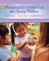 Meaningful Curriculum for Young Children - Eva Moravcik, Sherry Nolte, Stephanie Feeney