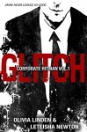 GLITCH (Corporate Hitman Book 1) - Olivia Linden, LeTeisha Newton