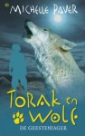 Torak en Wolf: De geestenjager (Avonturen uit een magisch verleden, #6) - Michelle Paver, Ellis Post Uiterweer