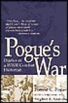 Pogue's War: Diaries of a WWII Combat Historian - Forrest C. Pogue