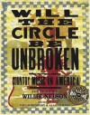 Will the Circle be Unbroken: Country Music in America - Paul Kingsbury