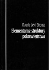 Elementarne struktury pokrewieństwa - Claude Lévi-Strauss