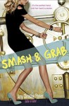 Smash & Grab - Amy Christine Parker