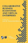 Collaborative Business Ecosystems and Virtual Enterprises: Ifip Tc5 / Wg5.5 Third Working Conference on Infrastructures for Virtual Enterprises (Pro-Ve 02) May 1 3, 2002, Sesimbra, Portugal - Luis M. Camarinha-Matos