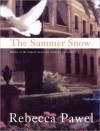 Summer Snow - Rebecca Pawel