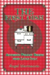 The First Dish: Authentic Peasant Recipes from Little Italy - Angel Marinaccio