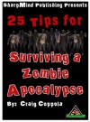 25 Tips for Surviving a Zombie Apocalypse - Craig Coppola