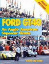 Ford GT40 an Anglo American Competition Classic - David Hodges